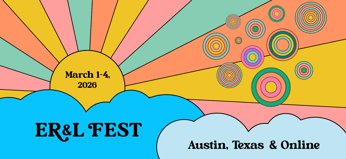 ER&L Fest March 1-4, 2026 in Austin Texas on a brightly coloured background with a Sun with colourful beams of light