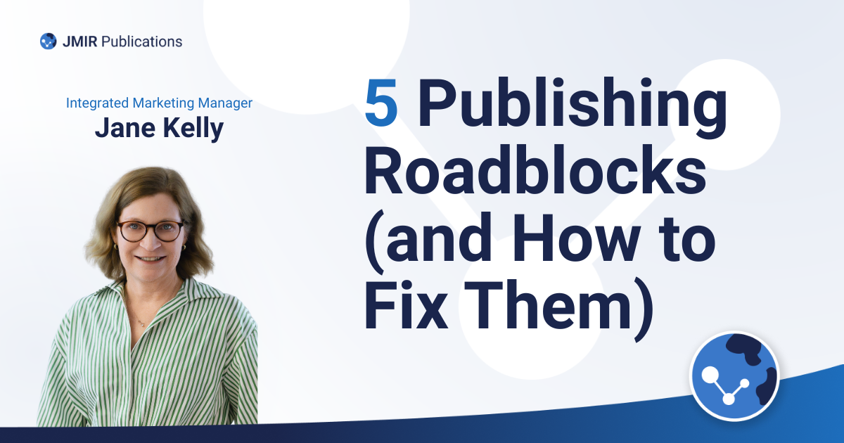 5 Publishing Roadblocks (and How to Fix Them) featuring a picture of Jane Kelly