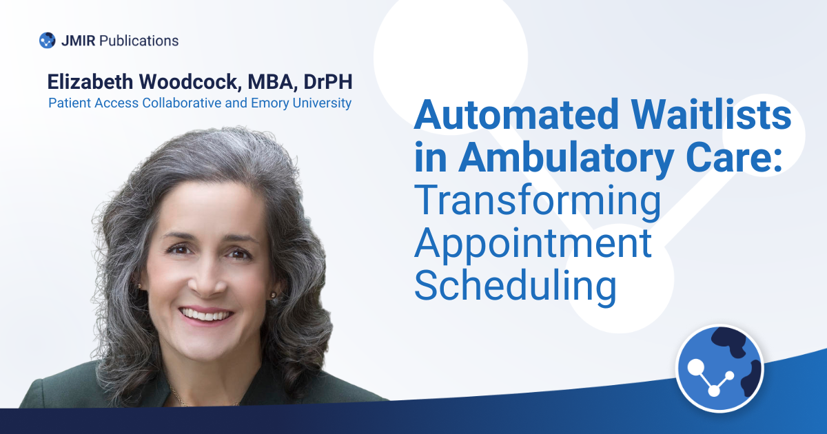Automated Waitlists in Ambulatory Care: Transforming Appointment Scheduling