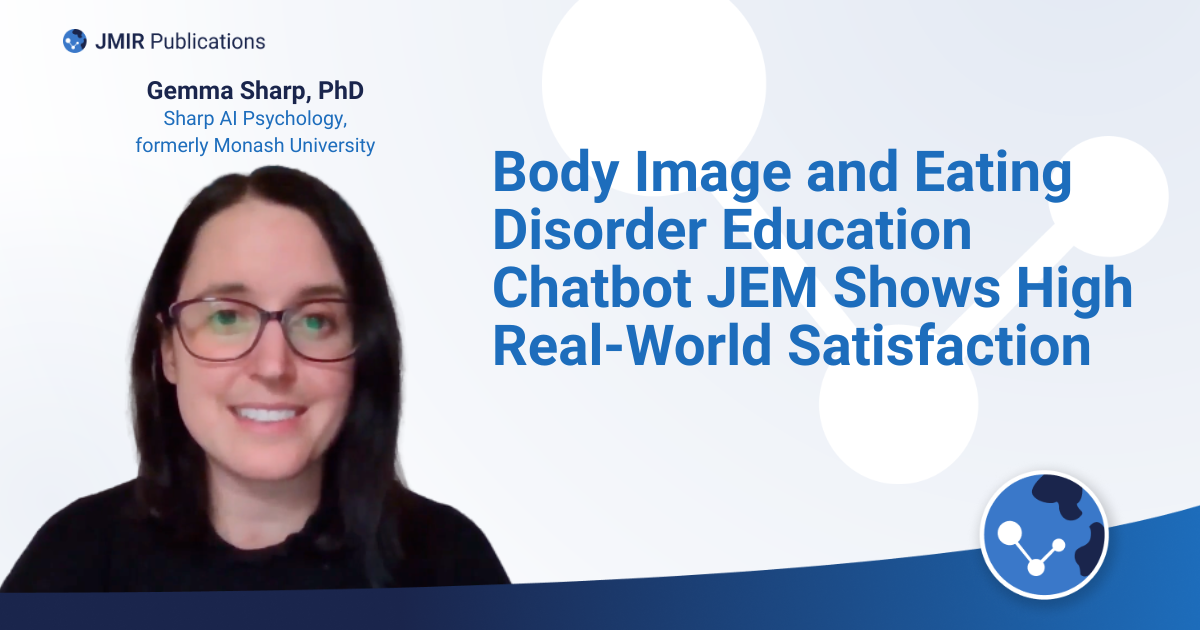 Body Image and Eating Disorder Education Chatbot JEM Shows High Real-World Satisfaction