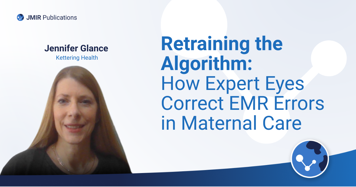 Retraining the Algorithm: How Expert Eyes Correct EMR Errors in Maternal Care